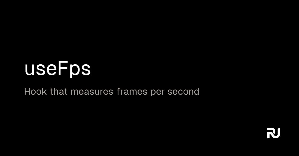 useFps React hook Reactuse