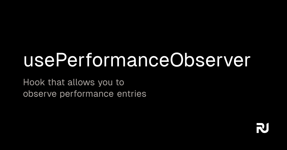 usePerformanceObserver React hook Reactuse