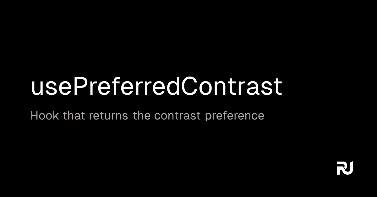 usePreferredContrast React hook Reactuse