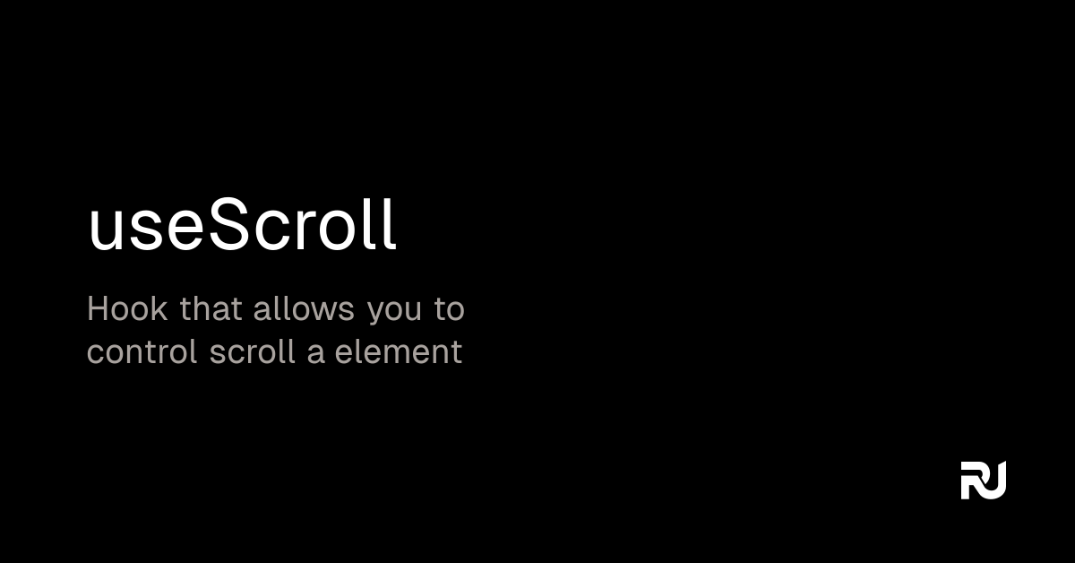 useScroll React hook Reactuse