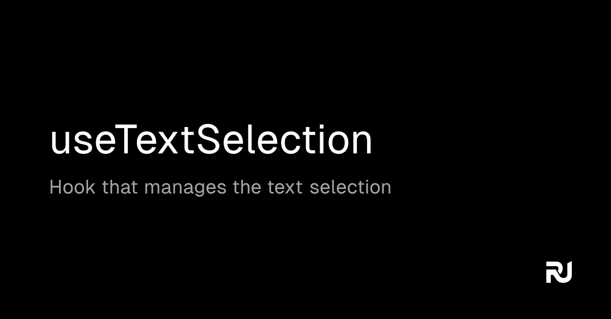 useTextSelection React hook Reactuse